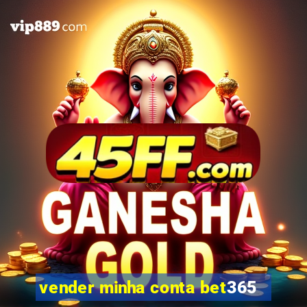 vender minha conta bet365
